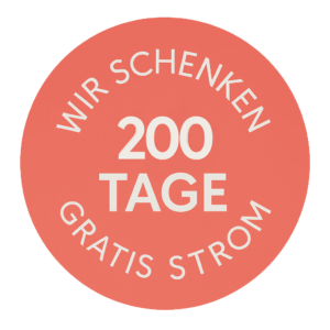Wir schenken 200 Tage gratis Strom